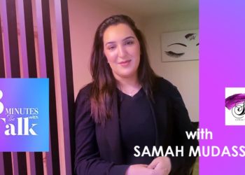 3 Minutes With The Talk - Samah Mudassar 2 3 Minutes With The Talk – Samah Mudassar